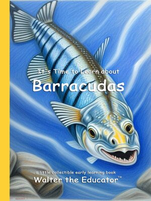 cover image of It's Time to Learn about Barracudas